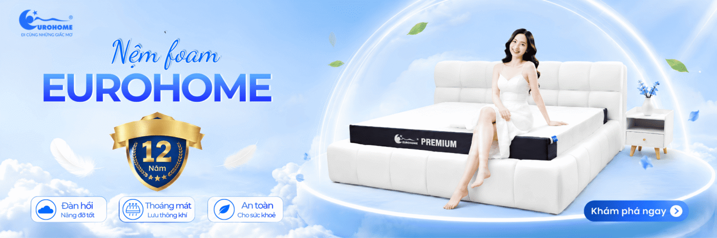 Nệm foam Eurohome êm ái